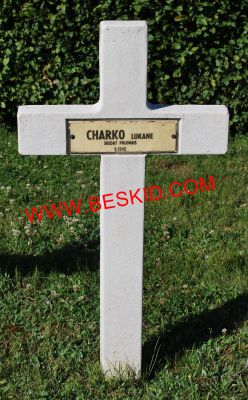 CHARKO Lukane
Décès 06.1940 Pierrepont (54)
Inhumation 24.06.1964 - Tombe 71
Armée Polonaise
copyright Frania 
