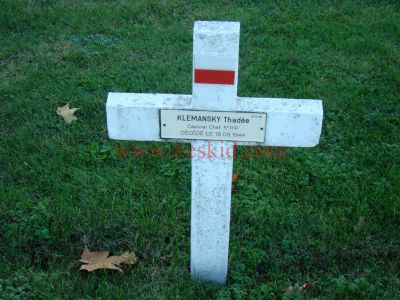 KLEMANSKI Thadée
23 ans - célibataire
Né 07.05.1920 Torun Kujawsko-Pomorskie (PL)
Fils Dimou & Françoise Lawoskoska
Décès 18.09.1944 La Tronche (38)
5ème Régiment Infanterie Polonais
Caporal-Chef
Provenance La Tronche (Sablon) (38)
Inhumation 15.07.1958 - PV 2677
Carré D - Rang 4 - Tombe 49
Copyright Frania
